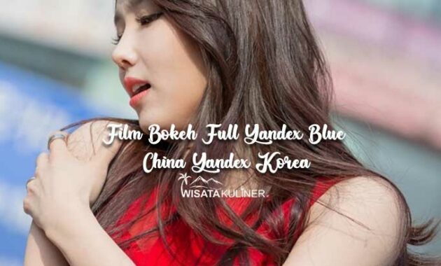 Film Bokeh Full Yandex Blue China Yandex Korea