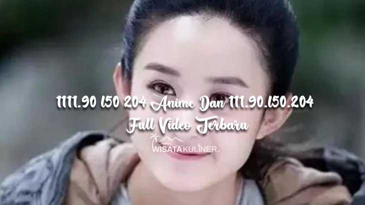 1111 90 l50 204 Anime Full Video